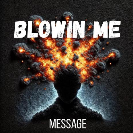 Blowin Me cover art