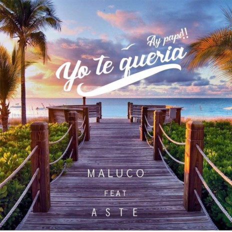 Yo Te Queria ft. Michi Aste cover art