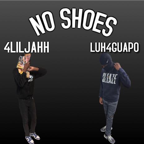NO SHOES ft. Luh4guapo cover art