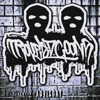 Troubled Goons