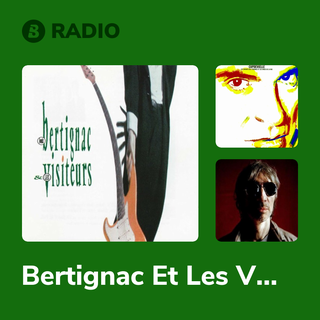 Bertignac Et Les Visiteurs Radio