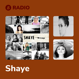 Shaye Radio