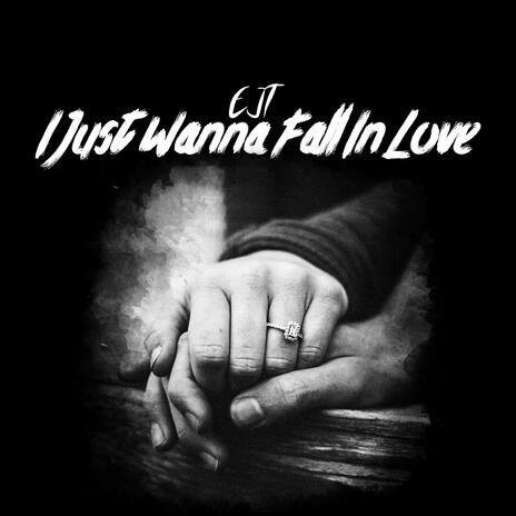 I Just Wanna Fall In love cover art