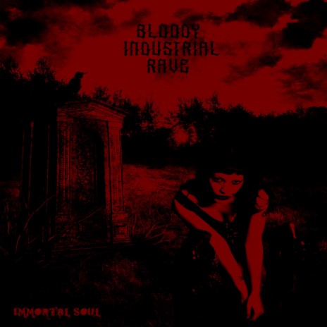 Bloody Industrial Rave cover art