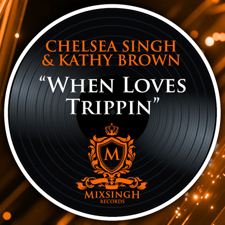 When Loves Trippin' ft. Kathy Brown cover art