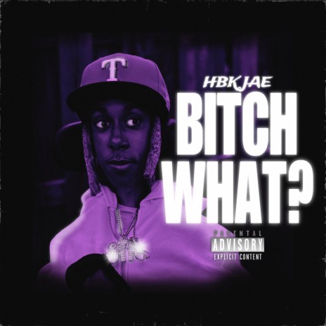 Bitch What?