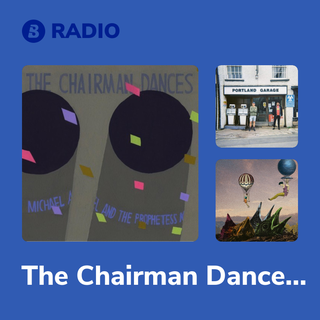 The Chairman Dances Radio