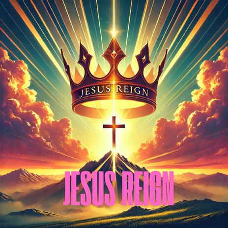 Jesus Reign cover art