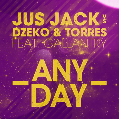 Any Day (Original Club Mix) ft. Dzeko & Torres & Gallantry cover art