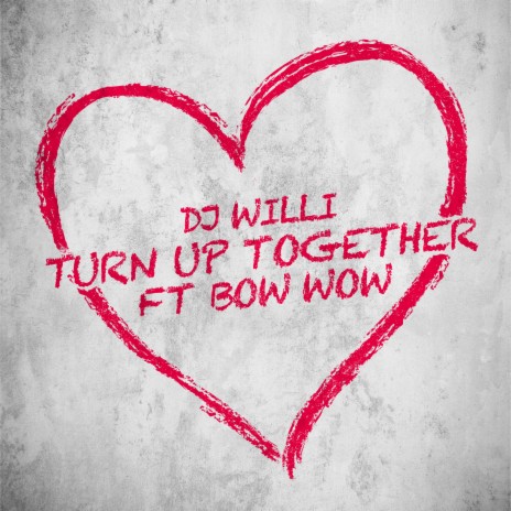 Turn Up Together ft. Bow Wow