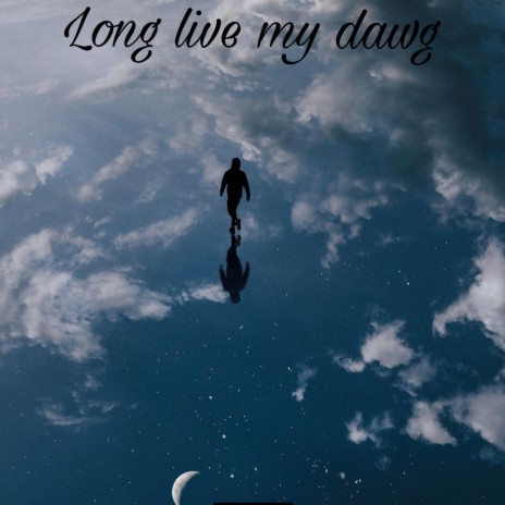Long Live My Dawg cover art