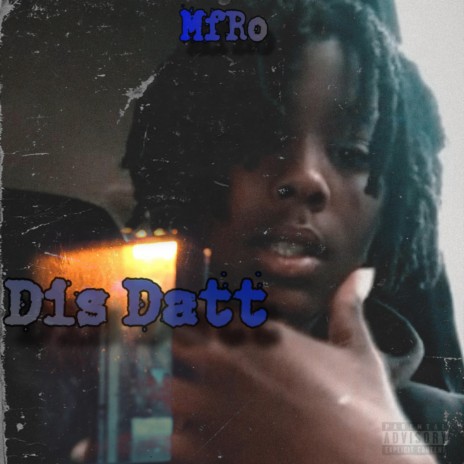Dis Datt ft. MfRo cover art