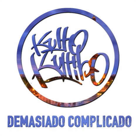 Demasiado Complicado
