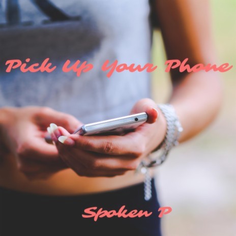 Pick Up Your Phone cover art