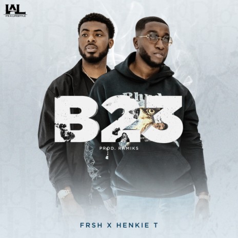 B23 ft. Henkie T