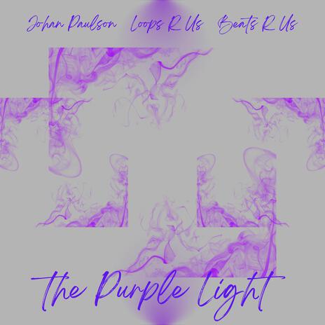 The Purple Light ft. Loops R Us & Beats R Us cover art