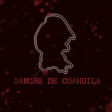 SANGRE DE COAHUILA cover art