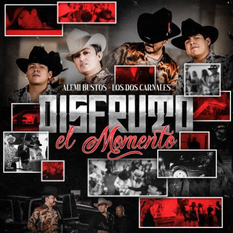 Disfruto el Momento ft. Los Dos Carnales cover art