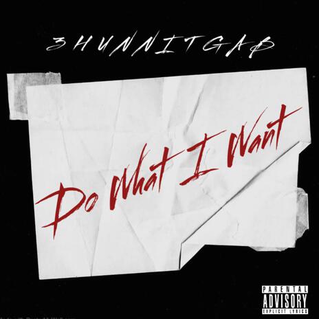 Do What I Want