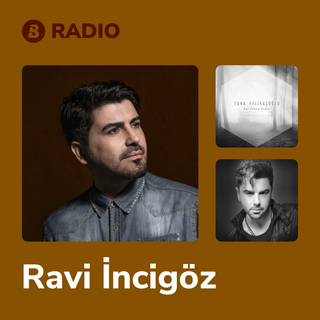 Ravi İncigöz Radio