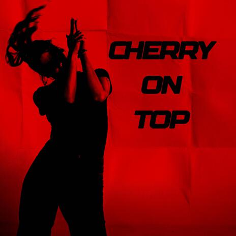 CHERRY ON TOP cover art