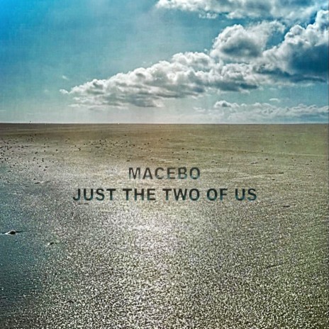 Just the Two of Us ft. Laura Phillips