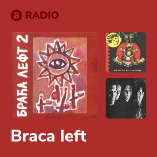 Braca left Radio
