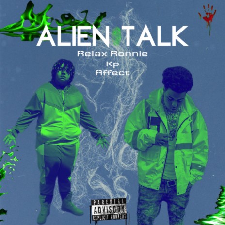 Alien Talk ft. Kp Affect