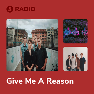 Give Me A Reason Radio