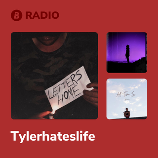 Tylerhateslife Radio