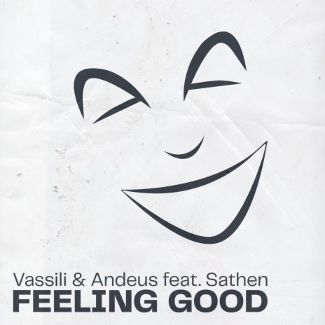 Feeling Good ft. Andeus & Sathen