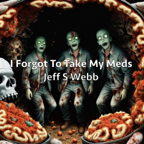 I Forgot To Take My Meds cover art