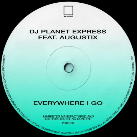 Everywhere I Go ft. Augustix
