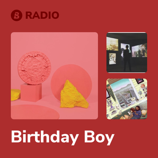 Birthday Boy Radio