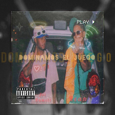 Dominamos el Juego ft. Kean cover art