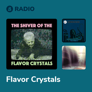 Flavor Crystals Radio