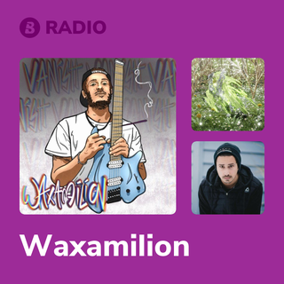 Waxamilion Radio