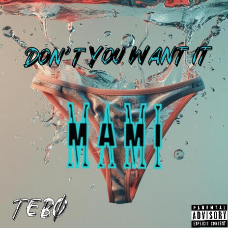 Don't You Want It (Mamí) cover art