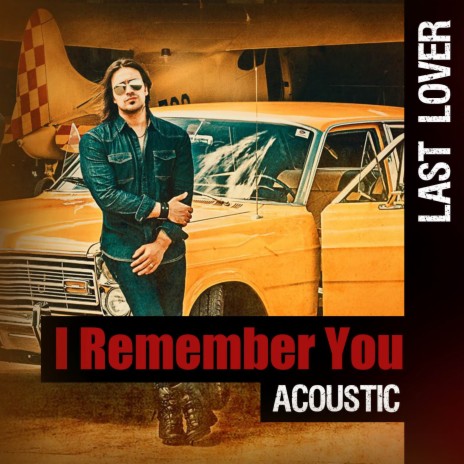 I Remember You (Acoustic) cover art