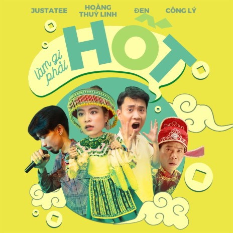 Làm Gì Phải Hốt ft. JustaTee & Đen cover art