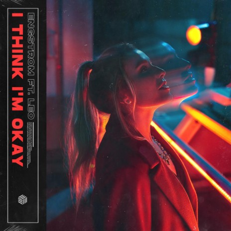 I Think I'm OKAY ft. Leo cover art