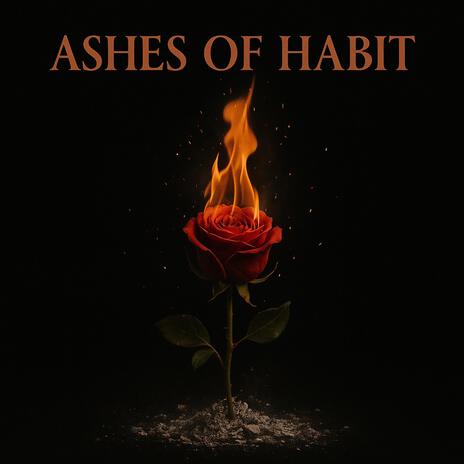 Ashes of Habit