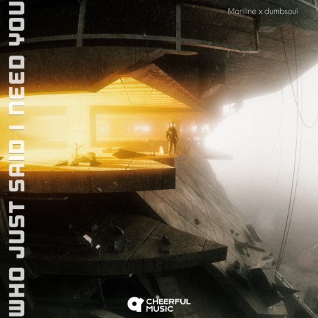 Who Just Said I Need You ft. dumbsoul cover art