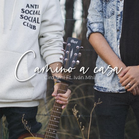 Camino a casa ft. Iván Mhl cover art
