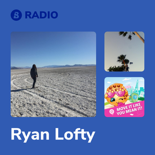 Ryan Lofty Radio