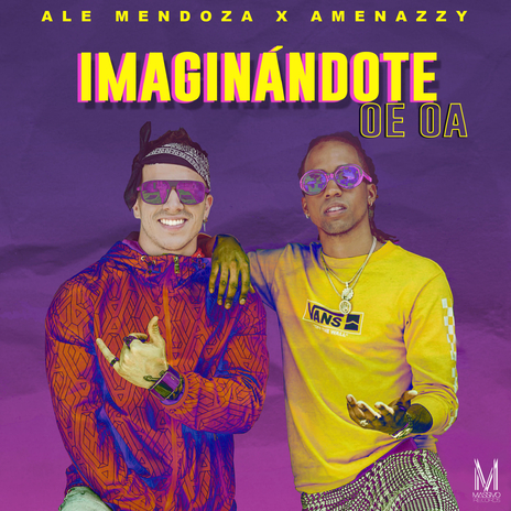 Imaginándote Oe Oa ft. Amenazzy