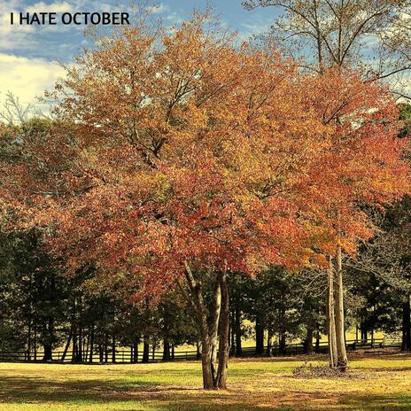 I Hate October