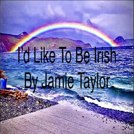 I'd Like To Be Irish (Re-Mastered) cover art