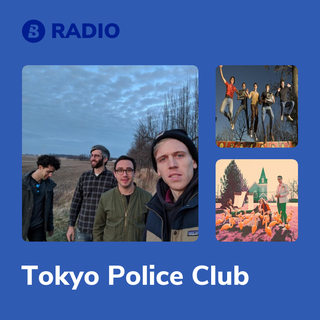 Tokyo Police Club Radio