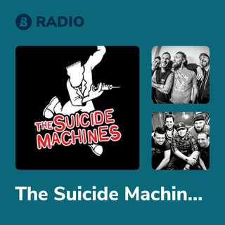 The Suicide Machines Radio